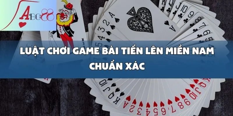 Game Bài Tiến Lên Miền Nam Chất Lượng Cao, Đồ Họa Sắc Nét Tại abc8win